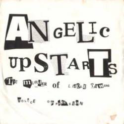 Angelic Upstarts : The Murder Of Liddle Towers - Police Oppression